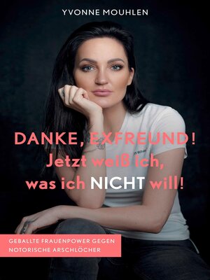 cover image of DANKE, EXFREUND! Jetzt weiß ich, was ich NICHT will!